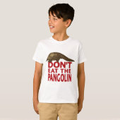 Essen Sie nicht den Pangolin T-Shirt (Vorne ganz)
