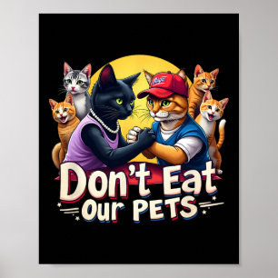 Essen Sie nicht unsere Haustiere Trump 2024 Debatt Poster