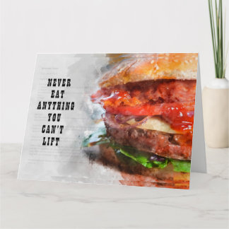 Essen Sie nie etwas, das Sie nicht heben können Karte