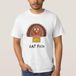 Essen Sie Pizza mit Erntedank Türkei T-Shirt