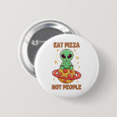 Essen Sie Pizza nicht Leute Button (Vorne & Hinten)