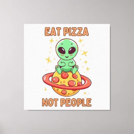 Essen Sie Pizza nicht Leute Leinwanddruck (Vorderseite)