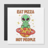 Essen Sie Pizza nicht Leute Magnetkarte (Vorne/Hinten)