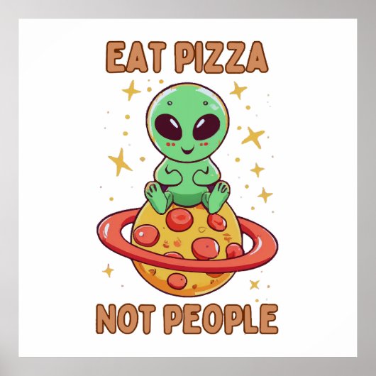 Essen Sie Pizza nicht Leute Poster (Vorne)