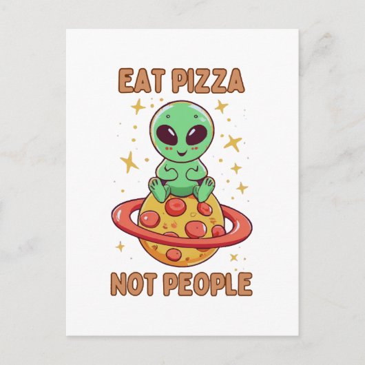 Essen Sie Pizza nicht Leute Postkarte (Vorderseite)