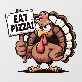 Essen Sie Pizza Turkey Klammern Fensteraufkleber (Blatt)