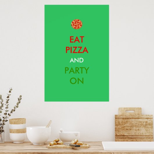 Essen Sie Pizza und Party auf dem sonnigen Poster (Küche)