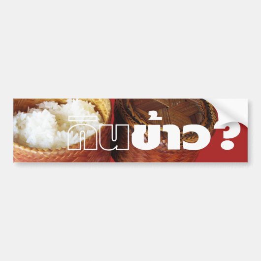 Essen Sie Reis? [Gin Khao?] ... Thai Lao Isan Food Autoaufkleber (Vorne)