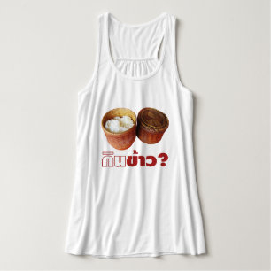 Essen Sie Reis? [Gin Khao?] ... Thai Lao Isan Food Tank Top