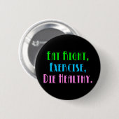Essen Sie richtig Übung Die Gesund - Funny Dark Sp Button (Vorne & Hinten)