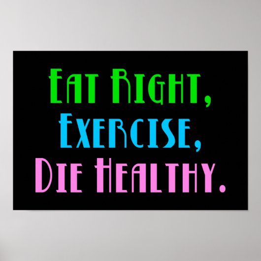 Essen Sie richtig Übung Die Gesund - Funny Dark Sp Poster (Vorne)