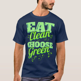 Essen Sie sauber und wählen Sie grüne Veggies für T-Shirt