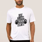 Essen Sie sauberen Zug Dirty Workout Motivation De T-Shirt (Vorderseite)
