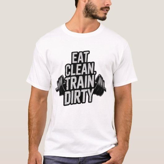 Essen Sie sauberen Zug Dirty Workout Motivation De T-Shirt (Vorderseite)