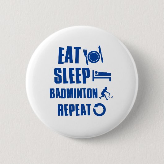 Essen Sie Schlaf Badminton Button (Vorderseite)