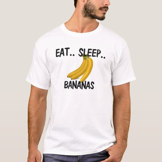 Essen Sie Schlaf BANANEN T-Shirt (Vorderseite)