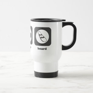 Essen Sie. Schlaf. Brett. Tasse