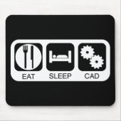 Essen Sie Schlaf CAD Mousepad (Vorne)