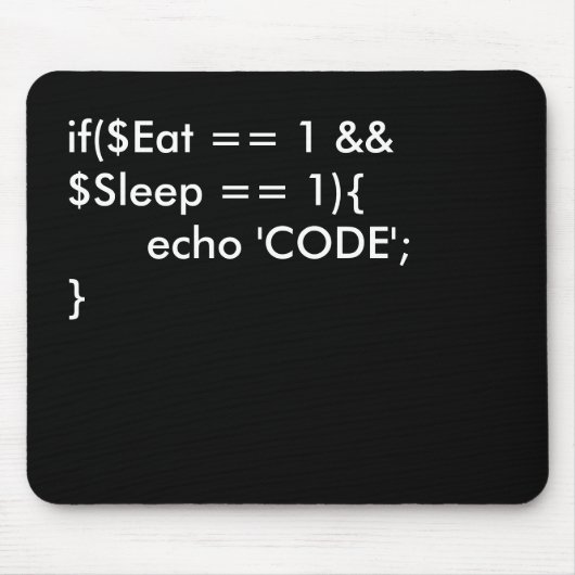Essen Sie. Schlaf. Code Mousepad (Vorne)