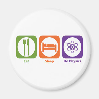 Essen Sie Schlaf-Do-Physik Magnet