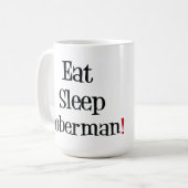Essen Sie Schlaf-Dobermann-Tasse Kaffeetasse (Vorderseite Links)