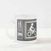 Essen Sie. Schlaf. FAHRT! Mattglastasse (Links)
