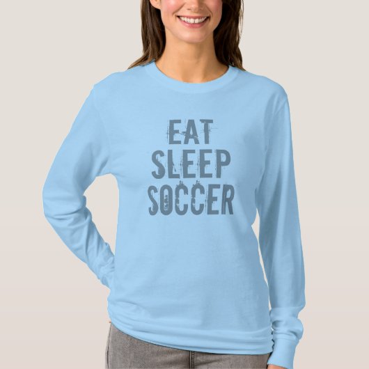 ESSEN Sie SCHLAF-FUSSBALL Shirt (Vorderseite)