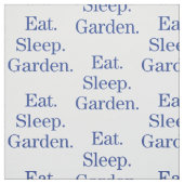 Essen Sie. Schlaf. Garten Stoff (Muster)