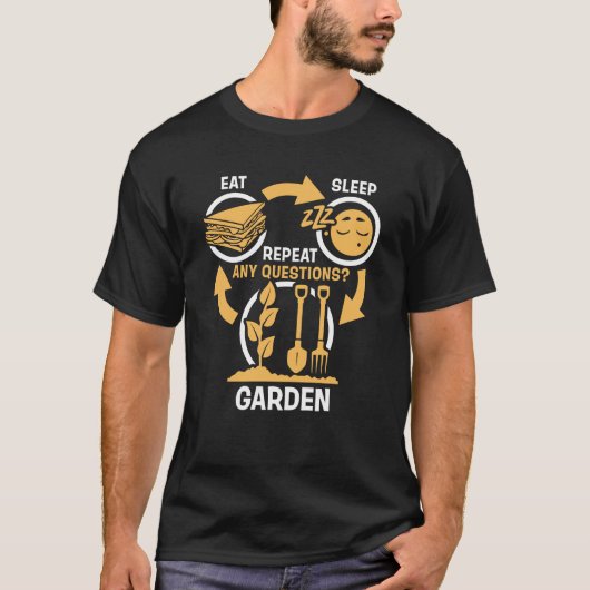 Essen Sie Schlaf-Garten-Wiederholung - lustige T-Shirt (Vorderseite)