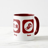 Essen Sie. Schlaf. Kasten. Tasse (VorderseiteRechts)