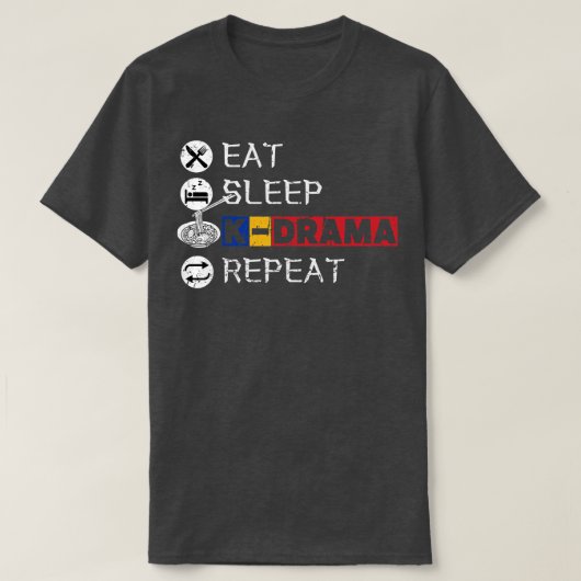 Essen Sie Schlaf KDrama Wiederholung 13 T-Shirt (Design vorne)