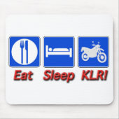 Essen Sie Schlaf KLR Mousepad (Vorne)