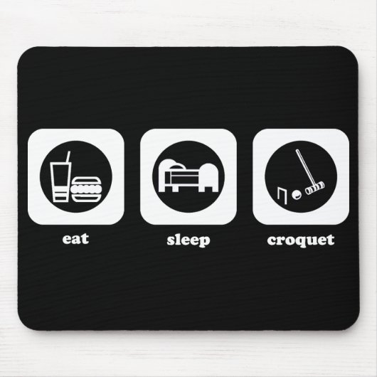 Essen Sie. Schlaf. Krokett. Mousepad (Vorne)