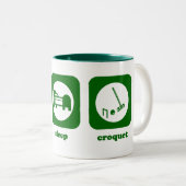 Essen Sie. Schlaf. Krokett. Tasse (VorderseiteRechts)