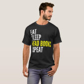 Essen Sie Schlaf lesen Buch-Wiederholungs-lustiges T-Shirt (Vorne ganz)