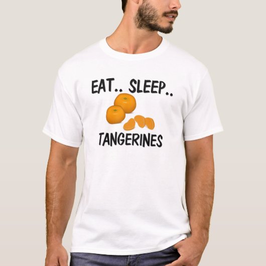 Essen Sie Schlaf MANDARINEN T-Shirt (Vorderseite)