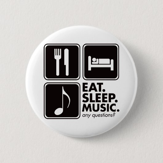 Essen Sie Schlaf-Musik - Schwarzes Button (Vorderseite)