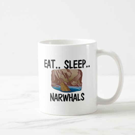 Essen Sie Schlaf NARWHALS Kaffeetasse (Rechts)
