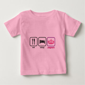 Essen Sie Schlaf Pageant Baby T-shirt