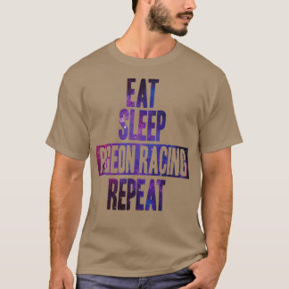 Essen Sie Schlaf Pigeon Racing wiederholen 1 T-Shirt