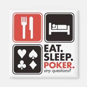 Essen Sie Schlaf-Poker Magnet