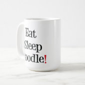 Essen Sie Schlaf-Pudel-Tasse Kaffeetasse (Vorderseite Links)