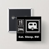 Essen Sie. Schlaf. RV! Button (Vorne & Hinten)