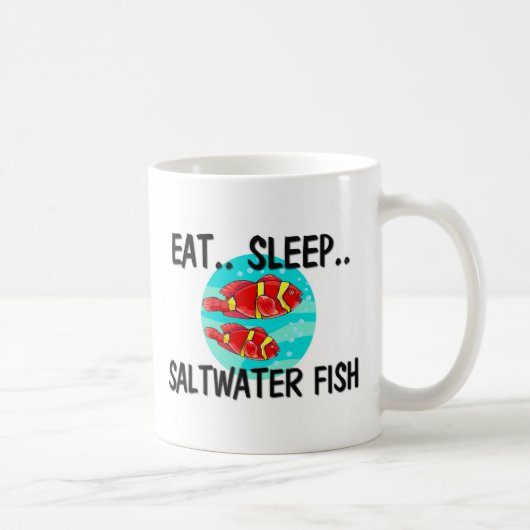 Essen Sie Schlaf SALZWASSERFISCHE Kaffeetasse (Rechts)