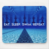 ESSEN Sie. SCHLAF. SCHWIMMEN. WIEDERHOLUNG. Mousepad (Vorne)
