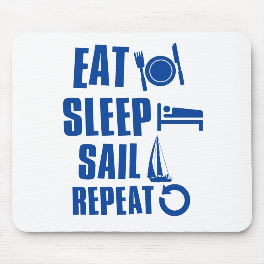 Essen Sie Schlaf Segel Mousepad (Vorne)