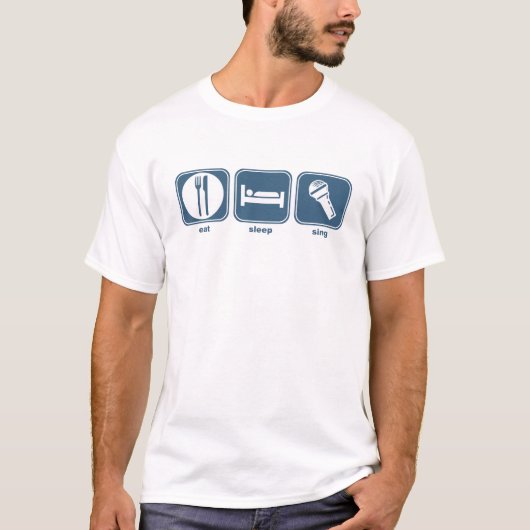 essen Sie Schlaf singen T-Shirt (Vorderseite)