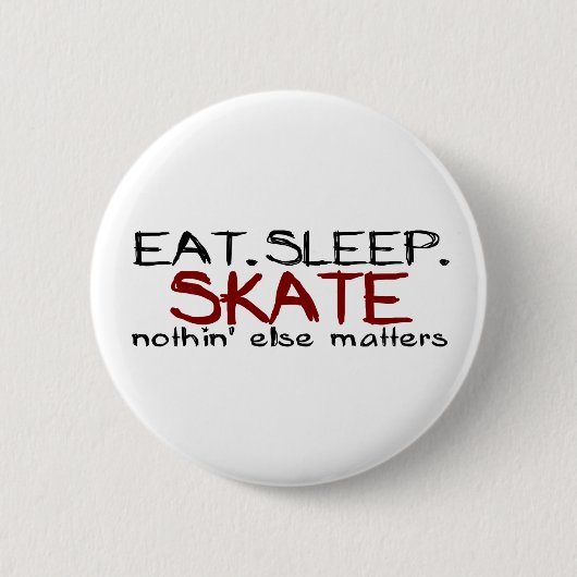 Essen Sie Schlaf-Skate Button (Vorderseite)