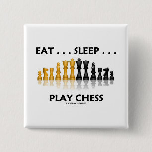 Essen Sie… Schlaf-… Spiel-Schach (Schach-Haltu Button