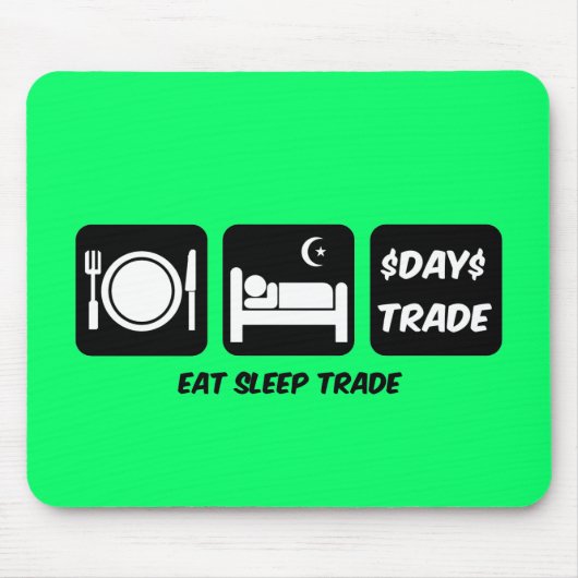 essen Sie Schlaf-Tageshändler Mousepad (Vorne)